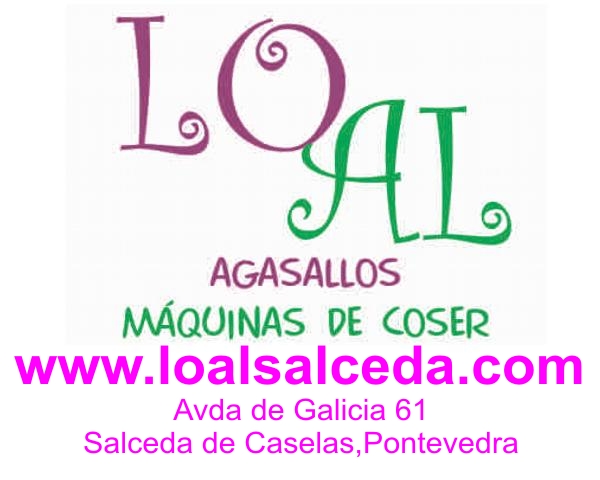 loalsalceda, salceda de caselas, loal, maquina de coser, maquina de coser industrial, maquina de coser domestica, manuales de maquina de coser